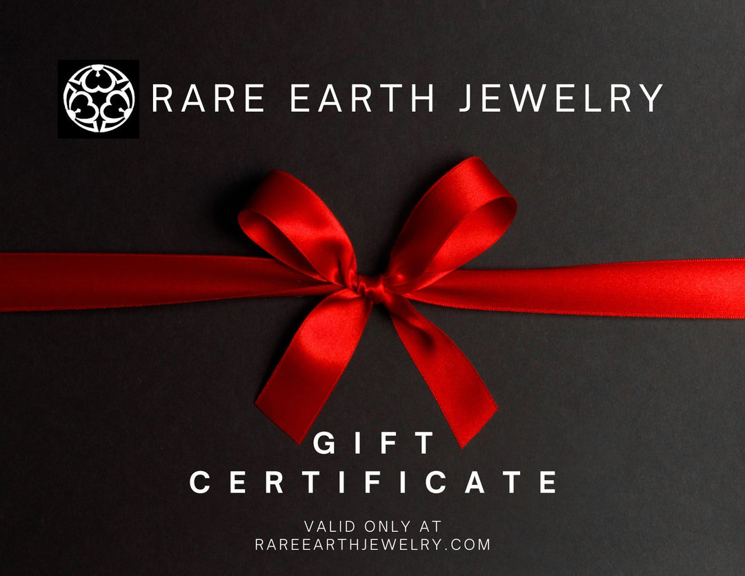 Rare Earth Jewelry Gift Card or Certificate in amounts from $50.00 to $5,000.00. Valid at rareearthjewelry.com